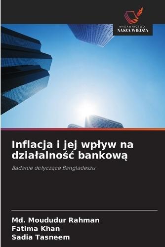 Inflacja i jej wplyw na dzialalnośc bankową
