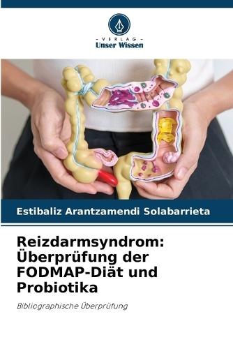 Reizdarmsyndrom: Überprüfung der FODMAP-Diät und Probiotika