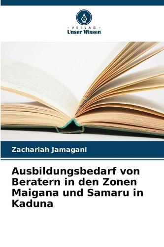 Ausbildungsbedarf von Beratern in den Zonen Maigana und Samaru in Kaduna