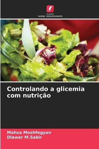 Controlando a glicemia com nutrição