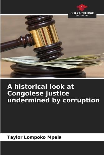 A historical look at Congolese justice undermined by corruption