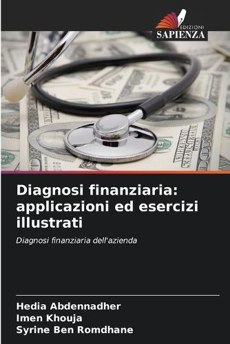 Diagnosi finanziaria: applicazioni ed esercizi illustrati
