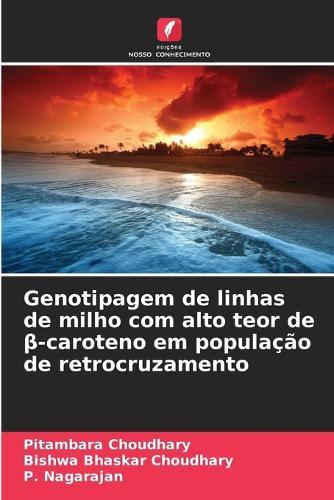 Genotipagem de linhas de milho com alto teor de β-caroteno em população de retrocruzamento