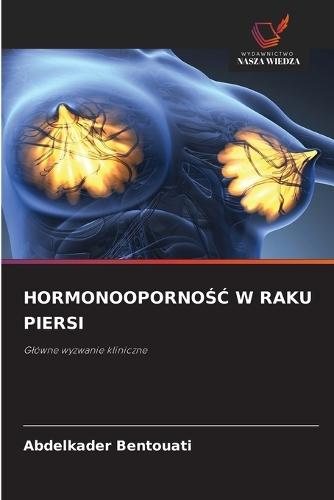 HormonoopornoŚĆ W Raku Piersi