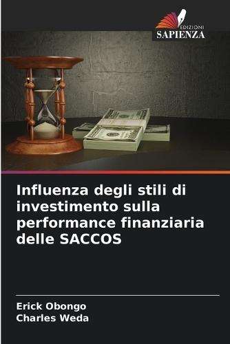 Influenza degli stili di investimento sulla performance finanziaria delle SACCOS