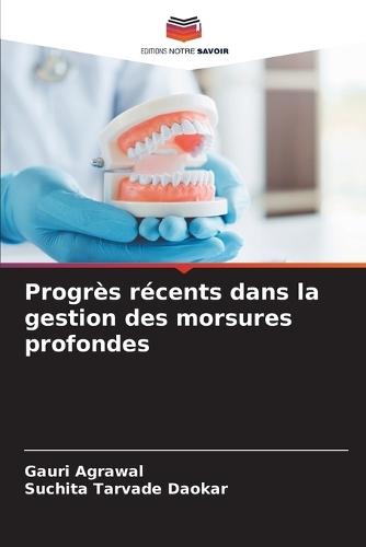 Progrès récents dans la gestion des morsures profondes