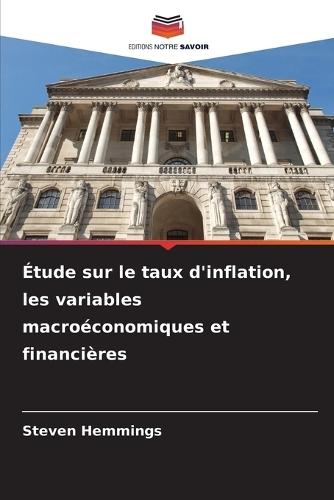 Étude sur le taux d'inflation, les variables macroéconomiques et financières