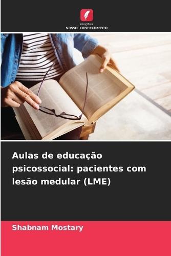 Aulas de educação psicossocial: pacientes com lesão medular (LME)