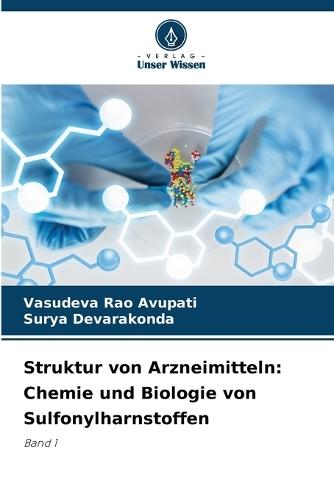 Struktur von Arzneimitteln: Chemie und Biologie von Sulfonylharnstoffen