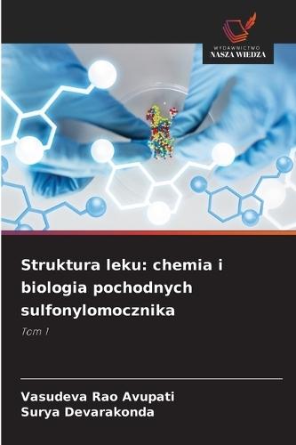 Struktura leku: chemia i biologia pochodnych sulfonylomocznika