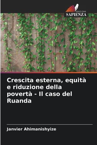 Crescita esterna, equità e riduzione della povertà - Il caso del Ruanda
