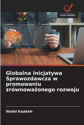 Globalna Inicjatywa Sprawozdawcza w promowaniu zrównoważonego rozwoju