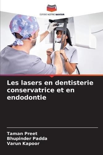 Les lasers en dentisterie conservatrice et en endodontie