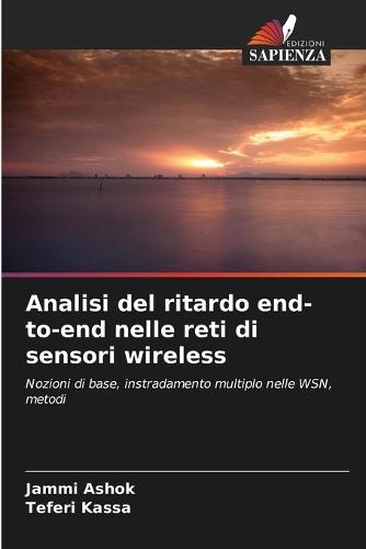 Analisi del ritardo end-to-end nelle reti di sensori wireless