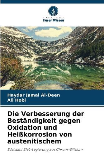 Die Verbesserung der Beständigkeit gegen Oxidation und Heißkorrosion von austenitischem