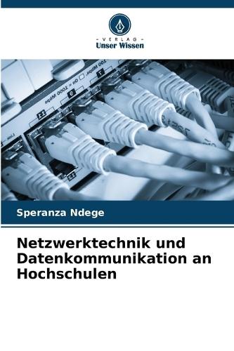 Netzwerktechnik und Datenkommunikation an Hochschulen
