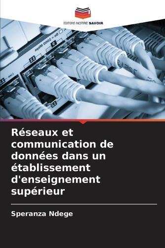Réseaux et communication de données dans un établissement d'enseignement supérieur