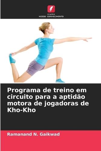 Programa de treino em circuito para a aptidão motora de jogadoras de Kho-Kho