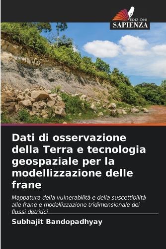 Dati di osservazione della Terra e tecnologia geospaziale per la modellizzazione delle frane