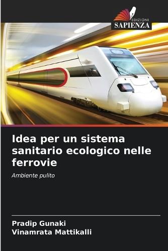 Idea per un sistema sanitario ecologico nelle ferrovie