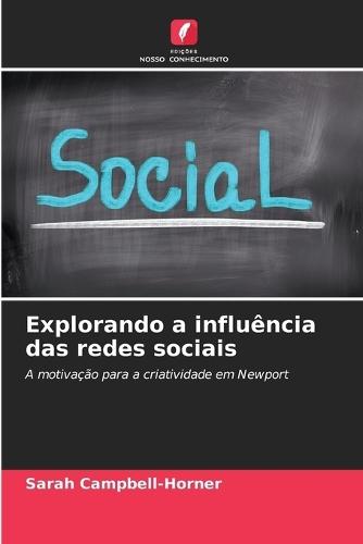 Explorando a influência das redes sociais