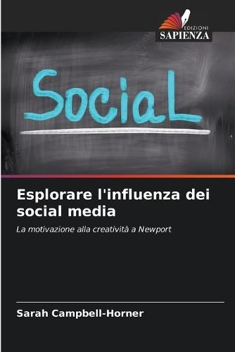 Esplorare l'influenza dei social media