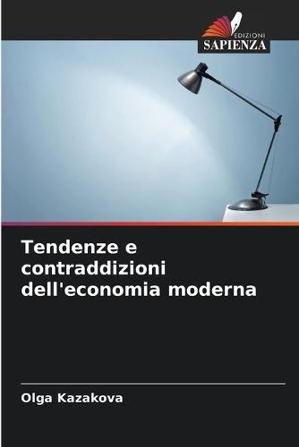 Tendenze e contraddizioni dell'economia moderna
