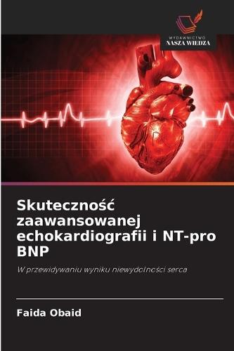 Skutecznośc zaawansowanej echokardiografii i NT-pro BNP