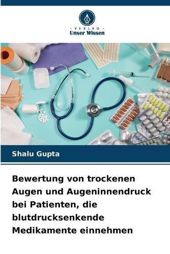 Bewertung von trockenen Augen und Augeninnendruck bei Patienten, die blutdrucksenkende Medikamente einnehmen