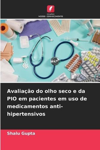 Avaliação do olho seco e da PIO em pacientes em uso de medicamentos anti-hipertensivos