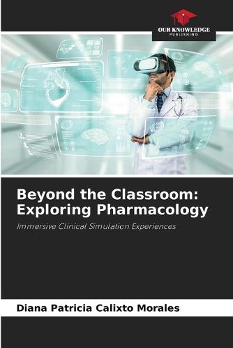 Beyond the Classroom: Exploring Pharmacology