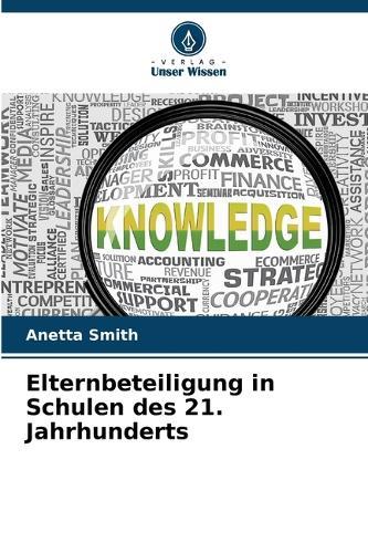 Elternbeteiligung in Schulen des 21. Jahrhunderts