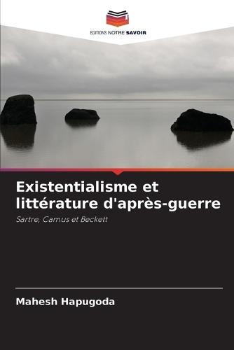 Existentialisme et littérature d'après-guerre