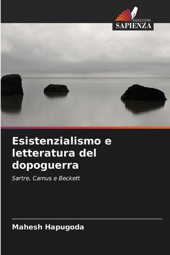 Esistenzialismo e letteratura del dopoguerra