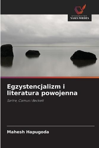 Egzystencjalizm i literatura powojenna