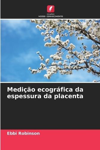 Medição ecográfica da espessura da placenta