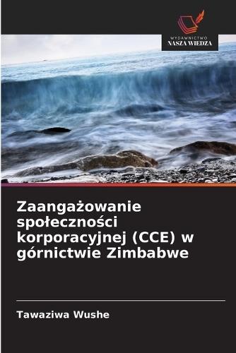 Zaangażowanie spoleczności korporacyjnej (CCE) w górnictwie Zimbabwe
