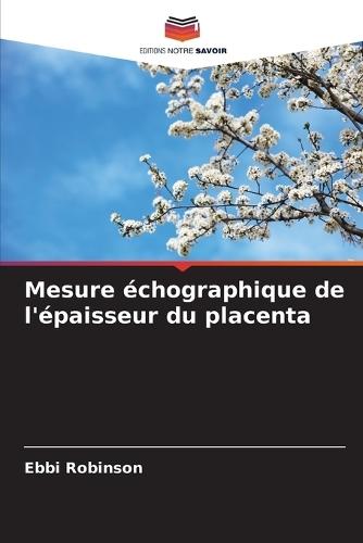 Mesure échographique de l'épaisseur du placenta