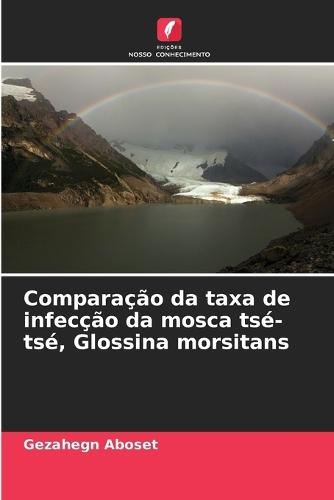 Comparação da taxa de infecção da mosca tsé-tsé, Glossina morsitans