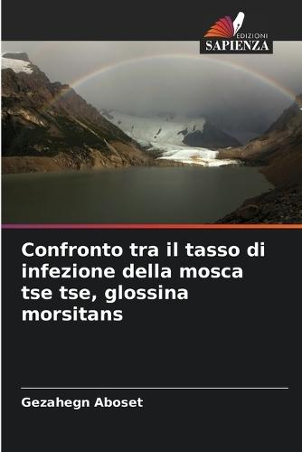 Confronto tra il tasso di infezione della mosca tse tse, glossina morsitans
