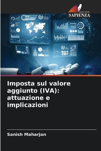 Imposta sul valore aggiunto (IVA): attuazione e implicazioni