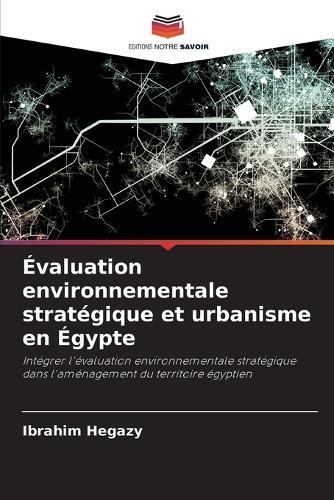 Évaluation environnementale stratégique et urbanisme en Égypte
