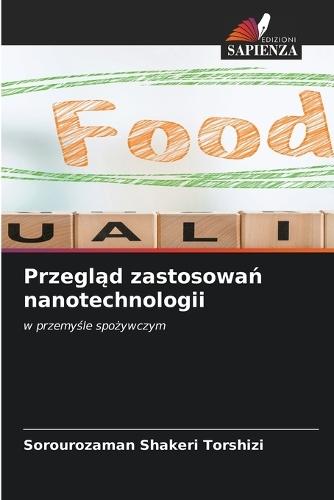 Przegląd zastosowań nanotechnologii