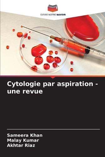 Cytologie par aspiration - une revue