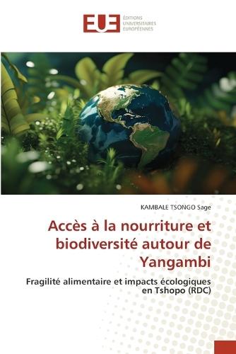 Accès à la nourriture et biodiversité autour de Yangambi
