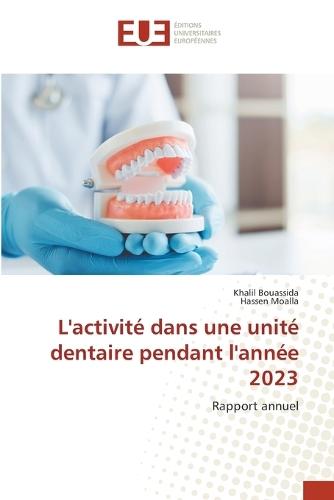 L'activité dans une unité dentaire pendant l'année 2023
