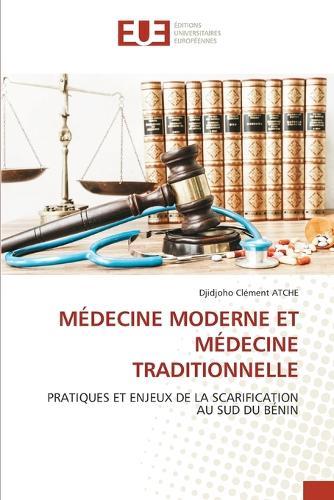 Médecine Moderne Et Médecine Traditionnelle