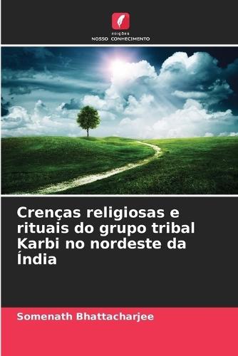 Crenças religiosas e rituais do grupo tribal Karbi no nordeste da Índia