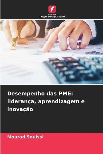 Desempenho das PME: liderança, aprendizagem e inovação