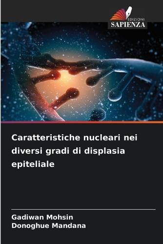 Caratteristiche nucleari nei diversi gradi di displasia epiteliale